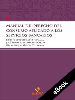 cover image of Manual de Derecho del consumidor aplicado a los servicios bancarios